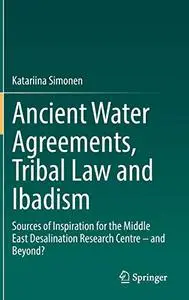 Ancient Water Agreements, Tribal Law and Ibadism