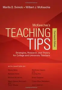 Teaching Tips: Strategies, Research, and Theory for College and University Teachers (14th Edition)