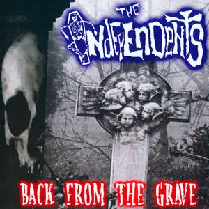 The Independents - Back From The Grave (2001) RESTORED