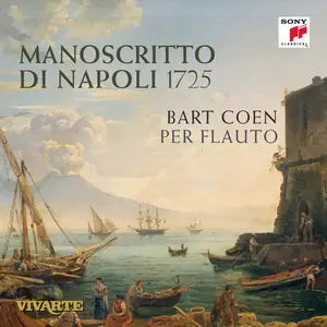 Bart Coen, Per Flauto - Manoscritto di Napoli 1725: A.Scarlatti, Mancini, Sarri (2010)