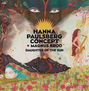 Hanna Paulsberg Concept & Magnus Broo - Daughter Of The Sun (2018)