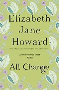 All Change (The Cazalet Chronicle Book 5)