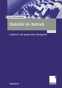 Statistik im Betrieb: Lehrbuch mit praktischen Beispielen