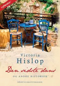 «Den sidste dans og andre historier» by Victoria Hislop