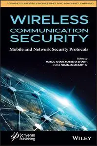 Wireless Communication Security (Advances in Data Engineering and Machine Learning)