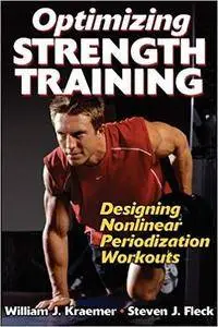 Optimizing Strength Training:Designing Nonlinear Periodization Workouts