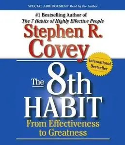 Stephen R. Covey,"The 8th Habit" (Audiobook)
