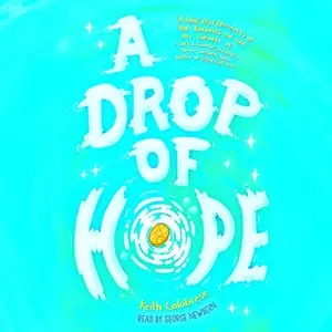 «A Drop of Hope» by Keith Calbrese