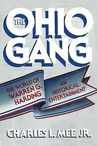 «The Ohio Gang» by Charles L. Mee Jr.