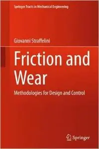 Friction and Wear: Methodologies for Design and Control (repost)