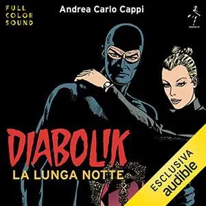 «Diabolik. La lunga notte» by Andrea Carlo Cappi