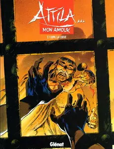 Attila mon amour, tome 1 : Lupa la louve  