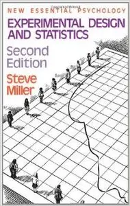 Experimental Design and Statistics (New Essential Psychology) by Steve Miller