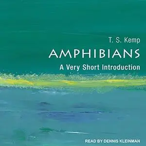 Amphibians: A Very Short Introduction [Audiobook]