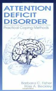Attention Deficit Disorder: Practical Coping Method [Repost]