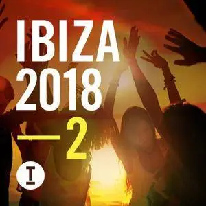 VA - Toolroom Ibiza 2018 Vol.2 (2018)