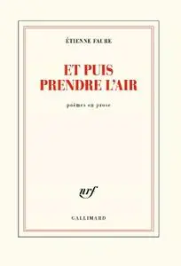 Étienne Faure, "Et puis prendre l'air : Des villes et des champs"