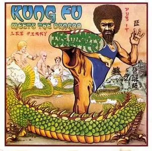 Lee Perry The Mighty Upsetter - Kung Fu meets the Dragon