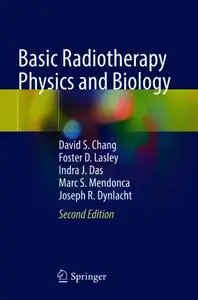 Basic Radiotherapy Physics and Biology, Second Edition