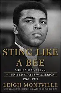 Sting Like a Bee: Muhammad Ali vs. the United States of America, 1966 -1971 [Audiobook]