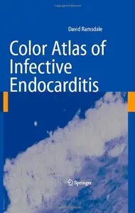 Color Atlas of Infective Endocarditis