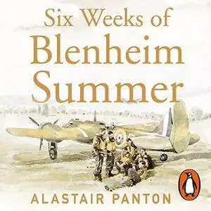 Six Weeks of Blenheim Summer [Audiobook]