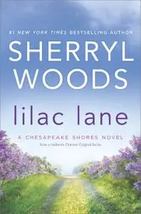 «Lilac Lane» by Sherryl Woods