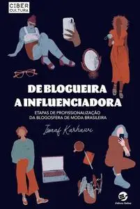 «De Blogueira a Influenciadora» by Issaaf Karhawi