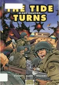 Graphic History 9: The Tide Turns. D-Day Invasion (Repost)