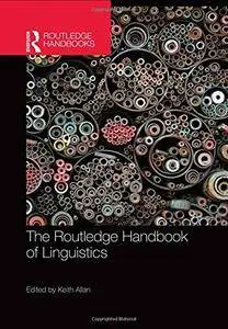 The Routledge Handbook of Linguistics