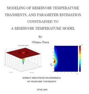 "Modeling of reservoir temperature transients, and parameter estimation constrained to a reservoir temperature model" 