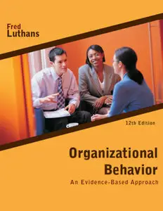 "Organizational Behavior: An Evidence-Based Approach" by Fred Luthans (Repost) 
