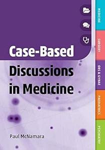 Case-Based Discussions in Medicine