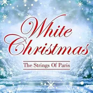 The Strings Of Paris Orchestra - White Christmas (2009)