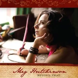 Meg Hutchinson - Beyond That (2013)