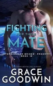 «Fighting For Their Mate» by Grace Goodwin