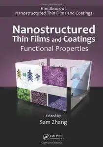 Nanostructured Thin Films and Coatings: Functional Properties (repost)