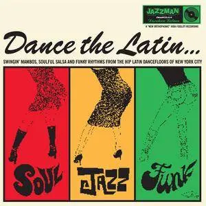 VA - Dance The Latin... (2008) {Jazzman}