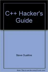The C++ Hackers Guide (repost)