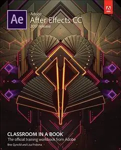 Adobe After Effects CC Classroom in a Book (2017 release)