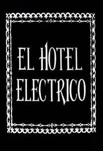 El hotel eléctrico (1908)