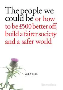 «The people we could be» by Alex Bell, Alexander Bell