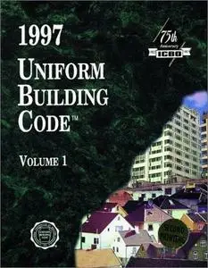 Uniform Building Code 1997, Volume 1: Administrative, Fire- and Life-Safety, and Field Inspection Provision