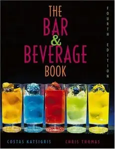 The Bar and Beverage Book, 4th Edition
