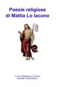 Poesie religiose di Mattia Lo Iacono