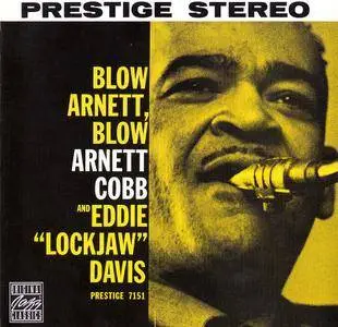 Arnett Cobb & Eddie 'Lockjaw' Davis - Blow, Arnett, Blow (1959) Remastered 1993