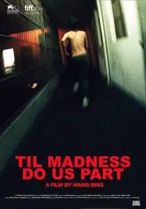 'Til Madness Do Us Part (2013)