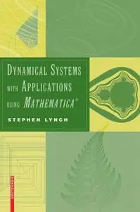 Dynamical Systems with Applications using Mathematica (Repost)