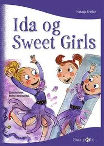 «Ida og Sweet Girls» by Natasja Erbillor