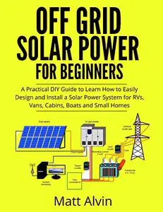 Off Grid Solar Power for Beginners